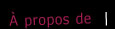 &Agrave; propos de M